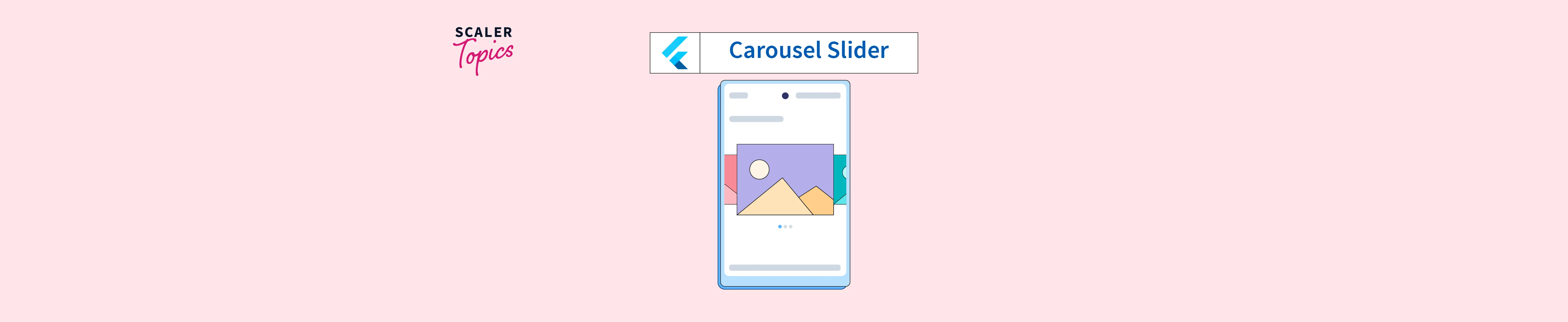 How To Create A Carousel Slider In Flutter Scaler Topics