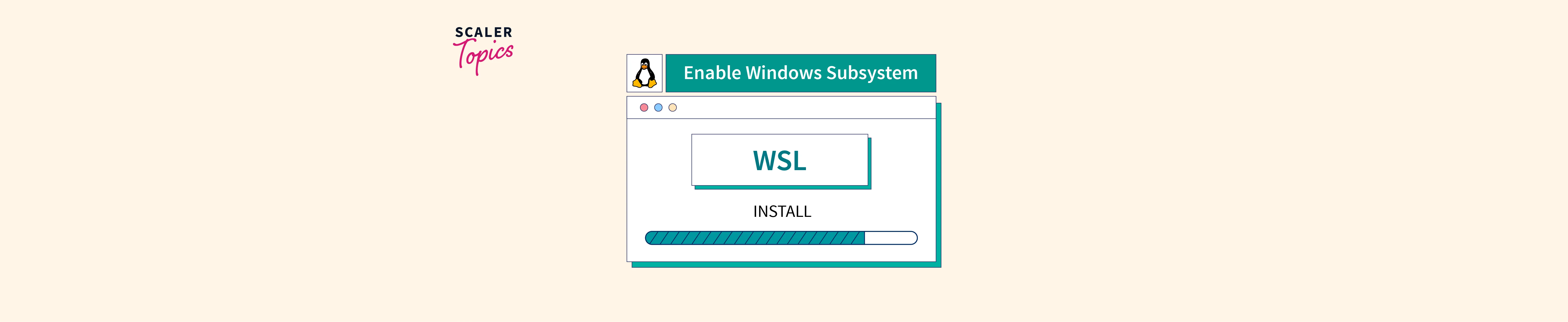 How To Enable Windows Subsystem For Linux Scaler Topics