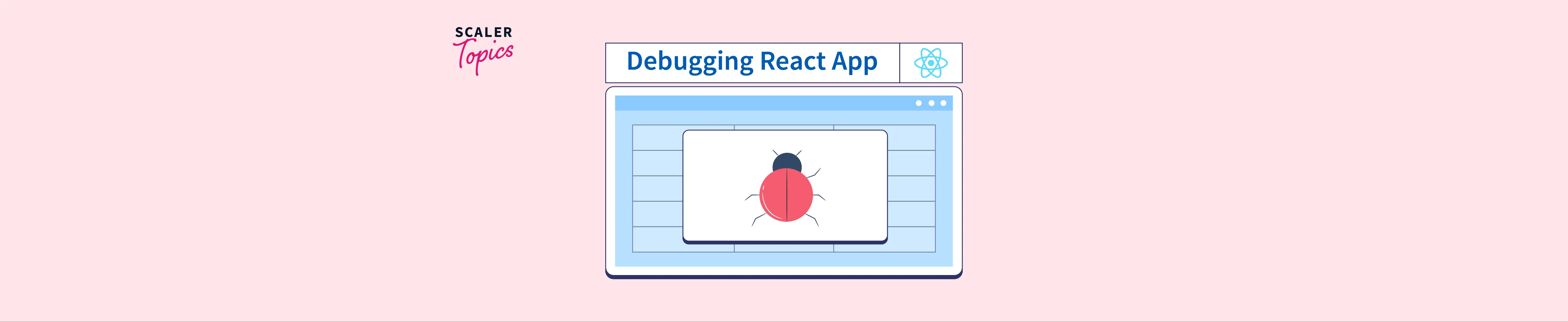 Debugging React Applications With React Devtools Scaler Topics