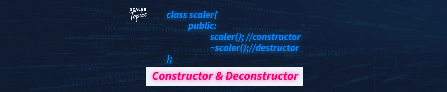 Constructor and Destructor in c++
