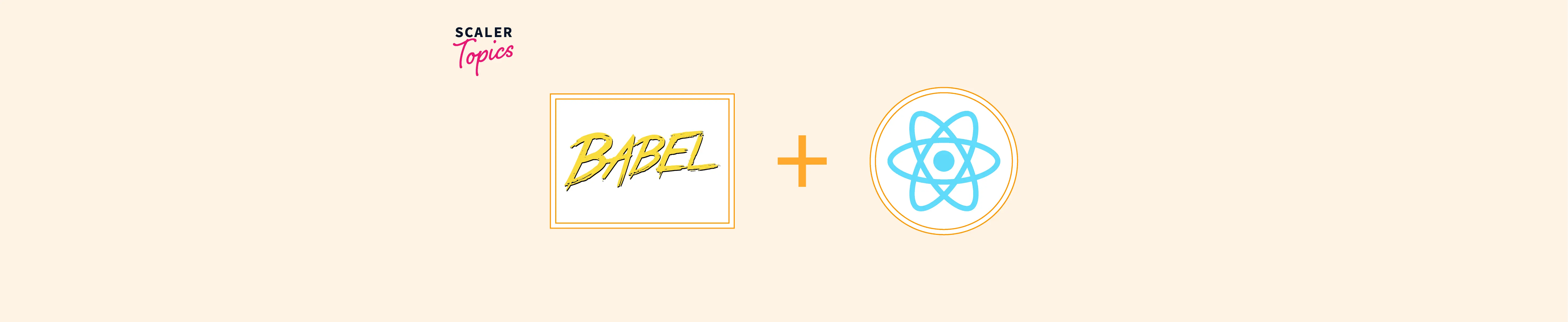 Babel Preset React Scaler Topics