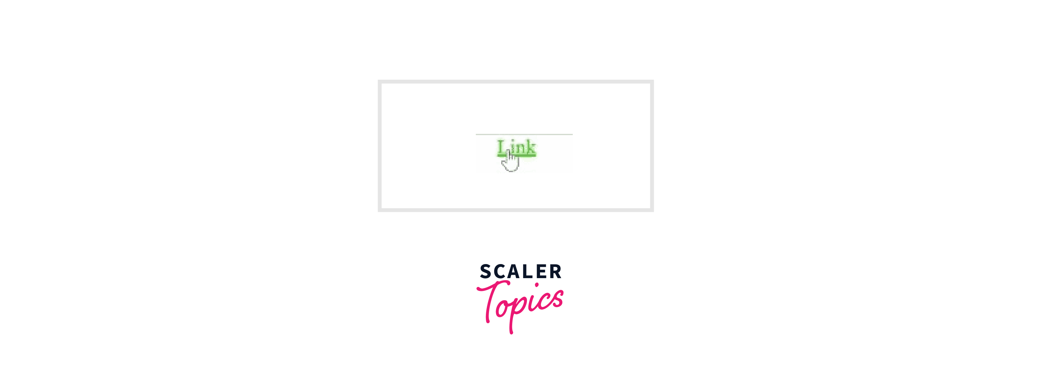 How to Add Internal HTML Links? - Scaler Topics