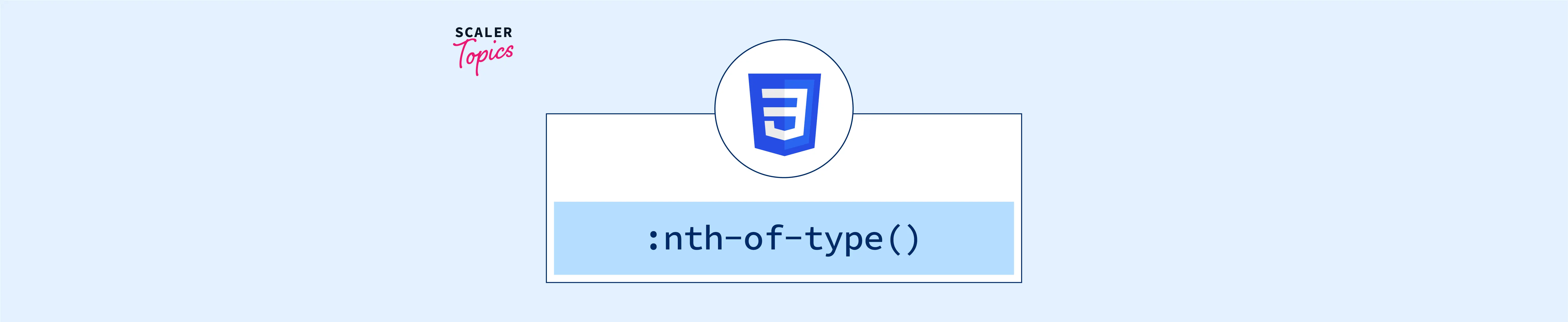 what-is-nth-of-type-in-css-scaler-topics