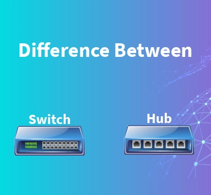 Difference Between Hub and Switch - Scaler Topics