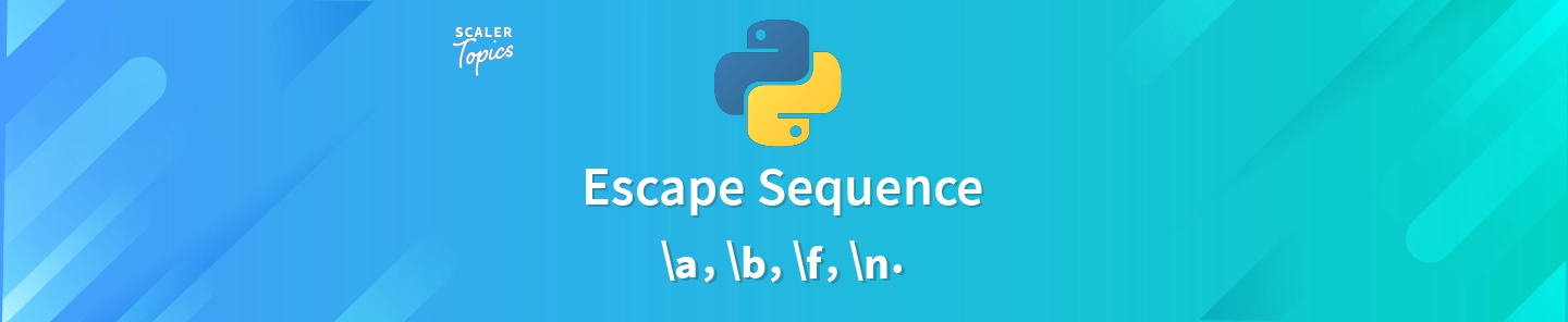 escape-sequence-in-python-scaler-topics