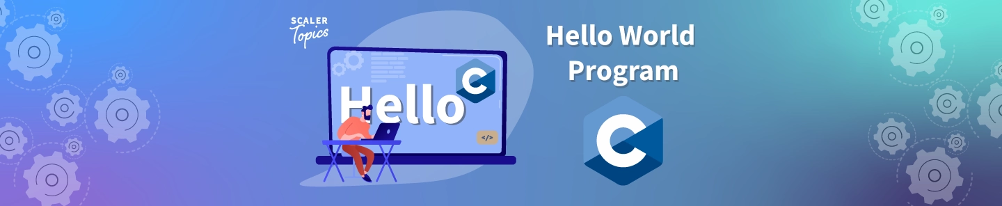 C Hello World Program