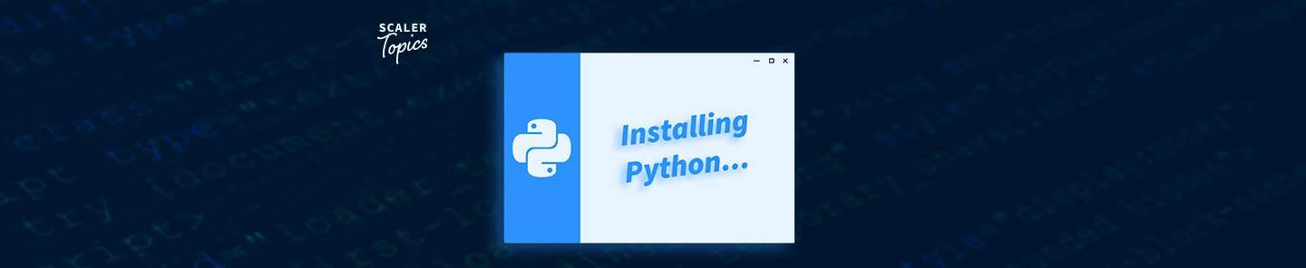 how-to-install-python-on-windows-scaler-topics