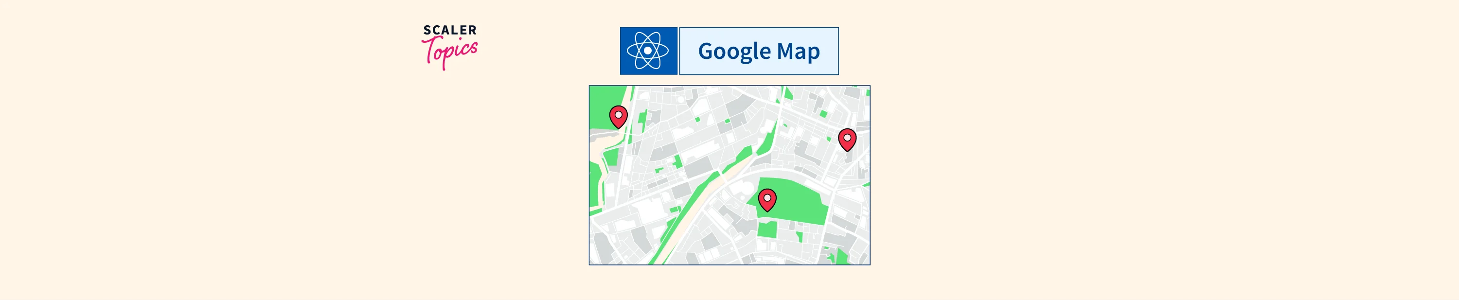 Integrate Google Maps With React Scaler Topics   Integrate Google Maps With React.webp