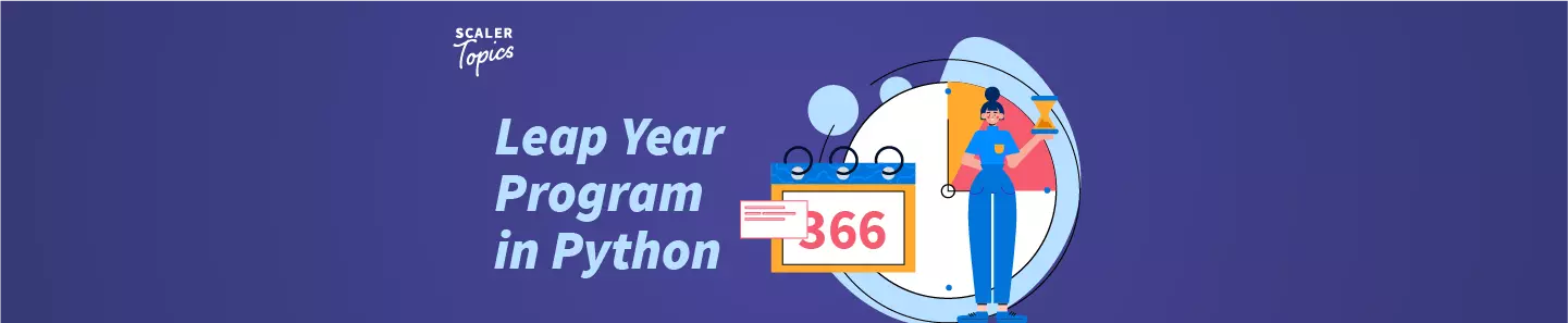 python-program-to-check-leap-year-scaler-topics