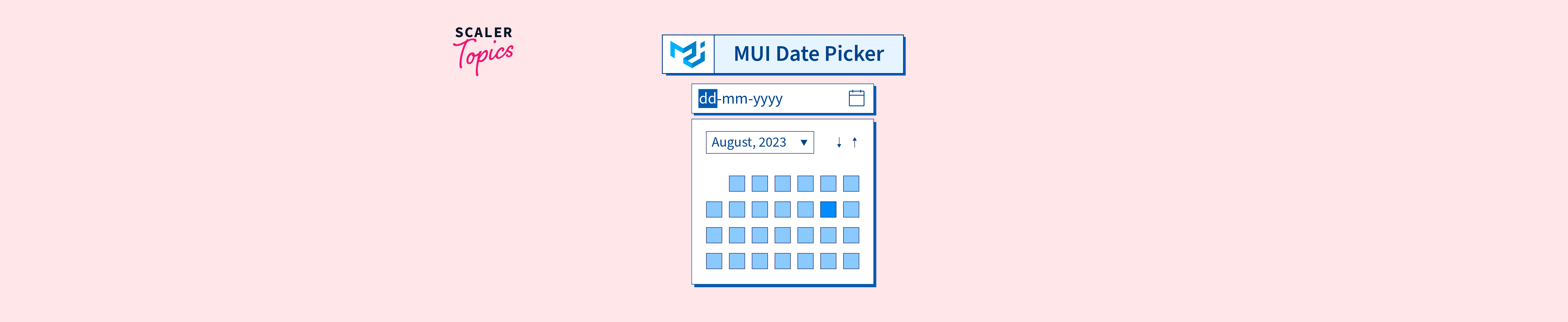 MUI Date Picker - Scaler Topics