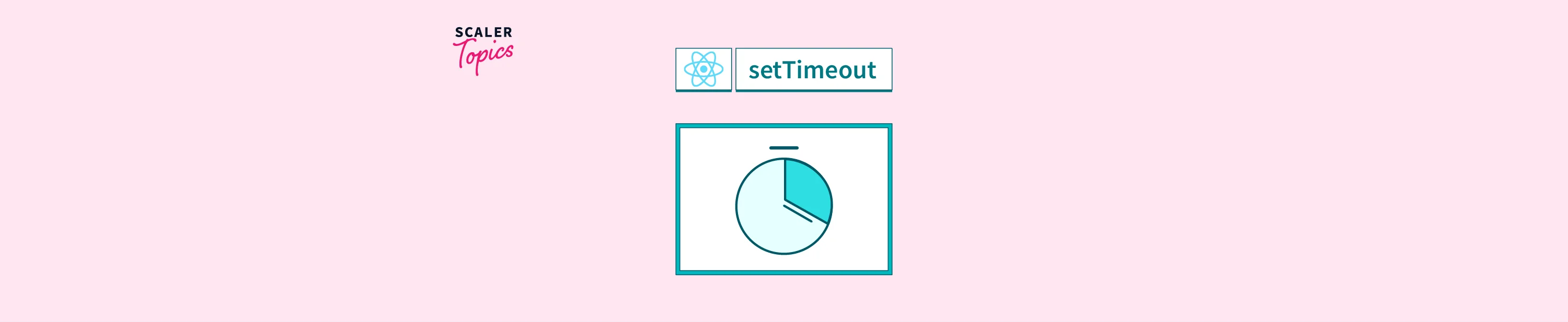 settimeout-in-react-scaler-topics