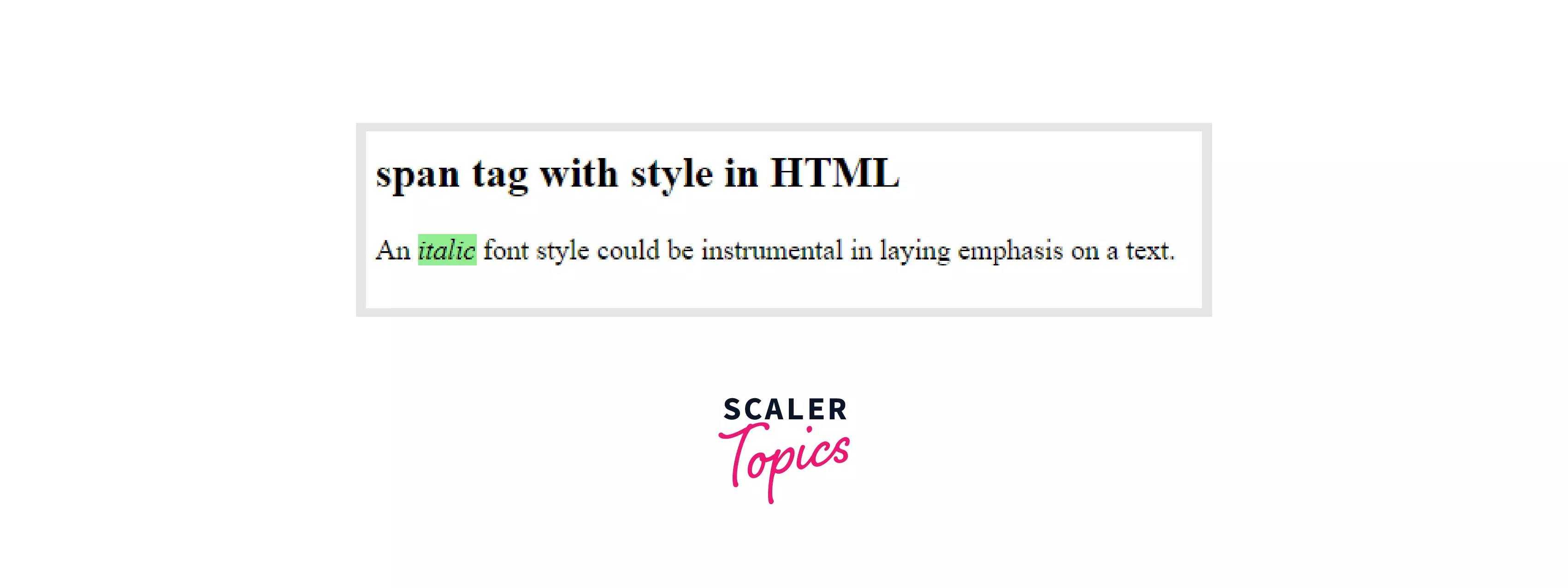 span> Tag in HTML - Scaler Topics