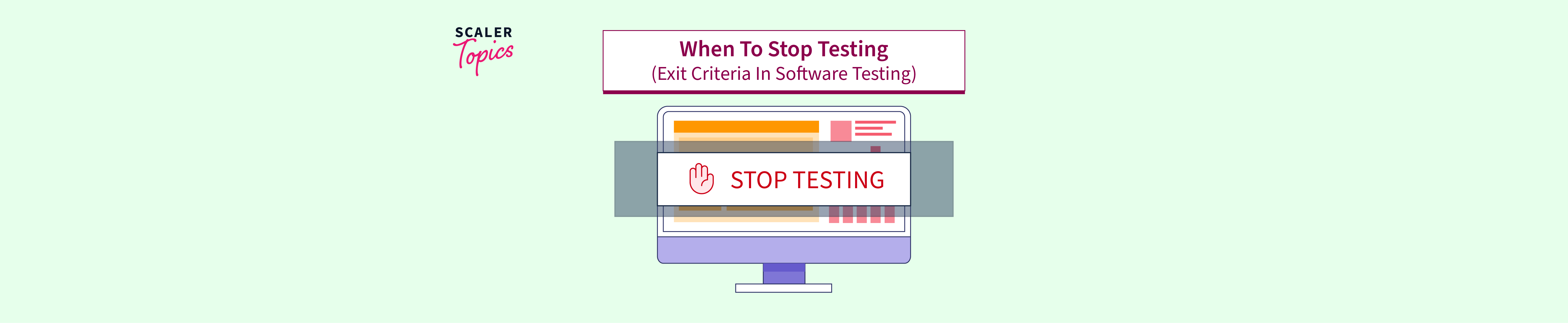 when-to-stop-testing-exit-criteria-in-software-testing-scaler-topics